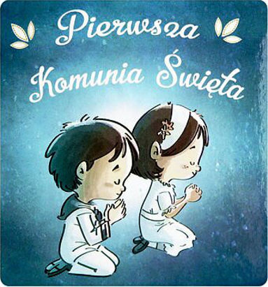 Pierwsza Komunia Święta