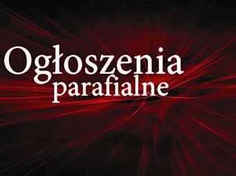 Ogłoszenia duszpasterskie na 25 sierpnia 2019